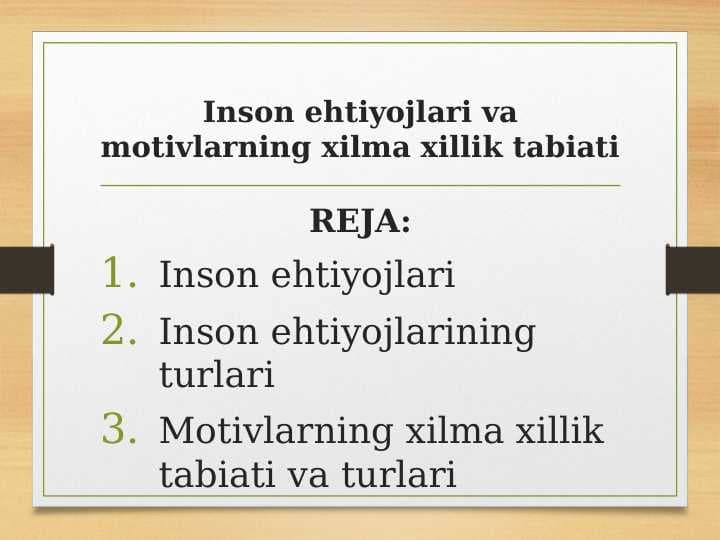 Inson ehtiyojlari va motivlarning xilma xillik tabiati