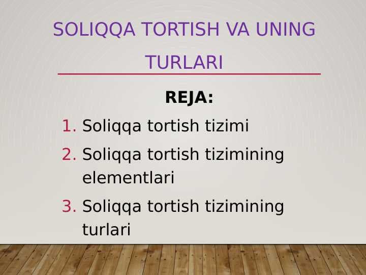SoliqqA tortish va uning turlari