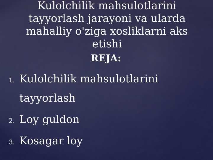 Kulolchilik mahsulotlarini tayyorlash jarayoni va ularda mahalliy o'ziga xosliklarni aks etishi