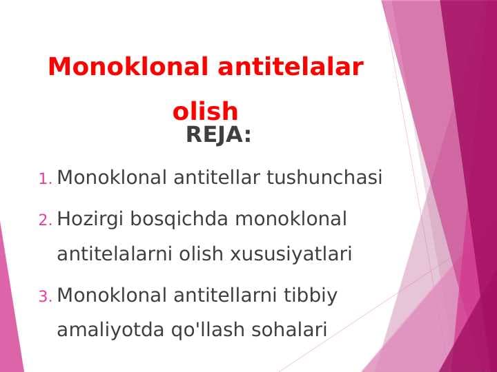 Monoklonal antitelalar olish