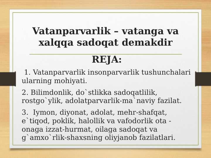 Vatanparvarlik – vatanga va xalqqa sadoqat demakdir