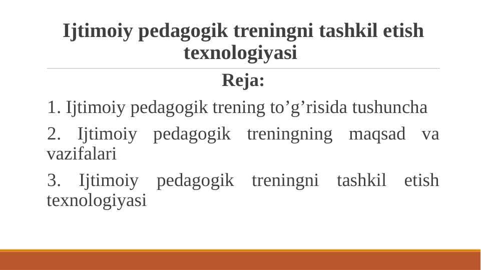 Ijtimoiy pedagogik treningni tashkil etish texnologiyasi