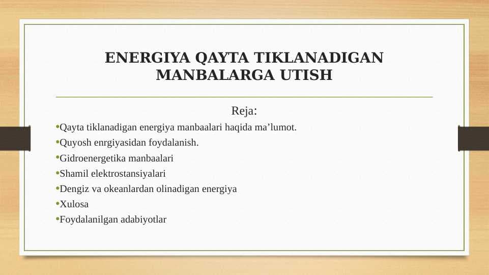 ENERGIYA QAYTA TIKLANADIGAN MANBALARGA UTISH
