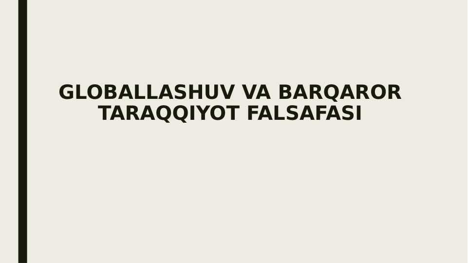 GLOBALLASHUV VA BARQAROR TARAQQIYOT FALSAFASI