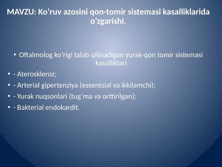 Ko’ruv azosini qon-tomir sistemasi kasalliklarida o’zgarishi