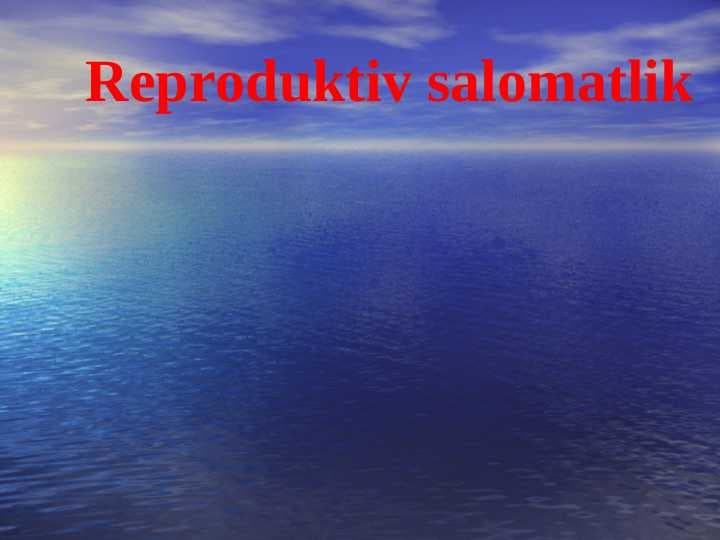 Reproduktiv salomatlik