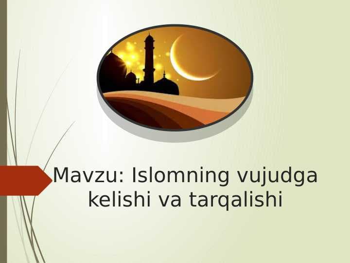 Islomning vujudga kelishi va tarqalishi