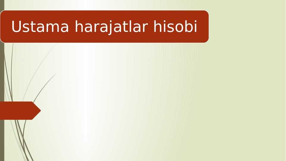 Ustama harajatlar hisobi