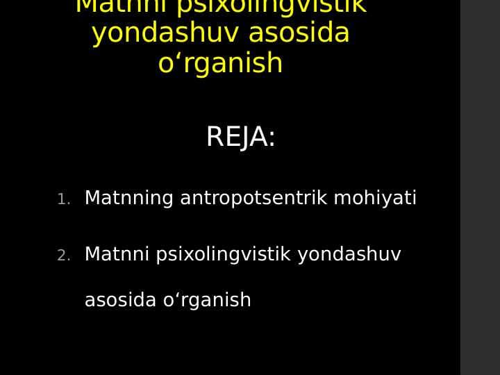 Matnni psixolingvistik yondashuv asosida oʻrganish