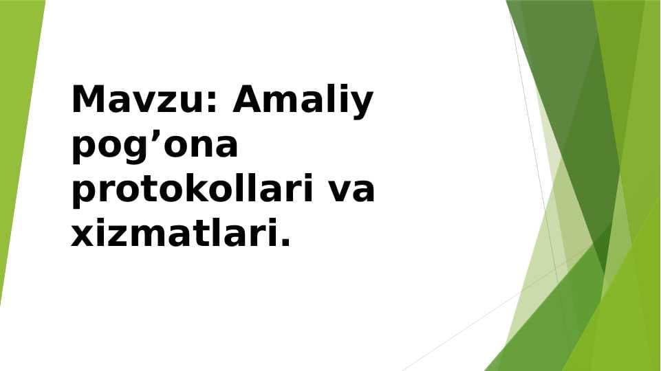 Amaliy pog’ona protokollari va xizmatlari