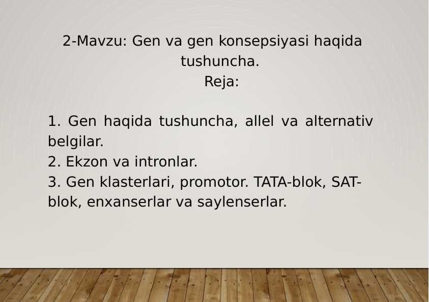2-Mavzu: Gen va gen konsepsiyasi haqida tushuncha.