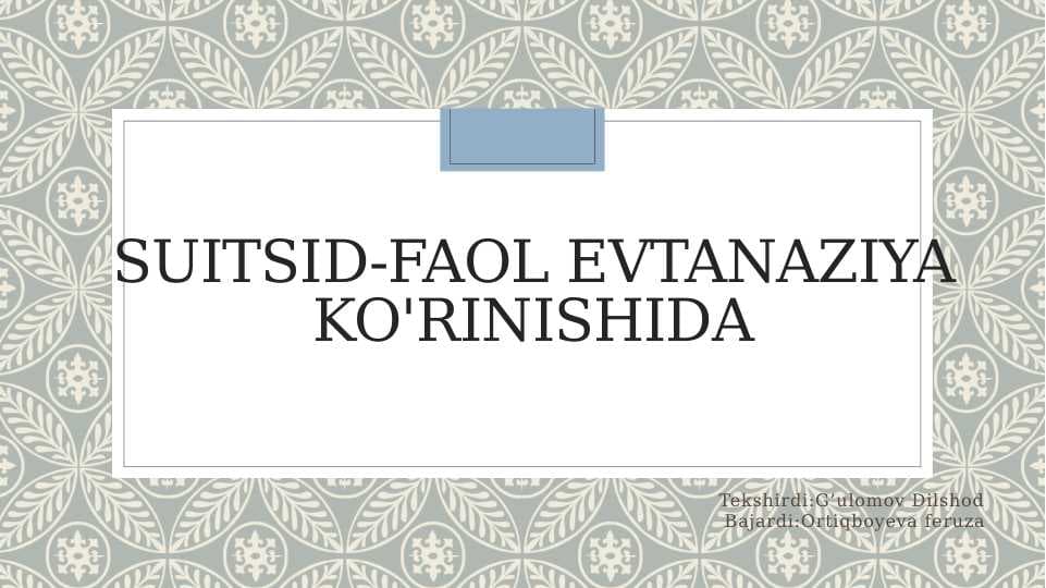 Suitsid-faol evtanaziya ko'rinishida
