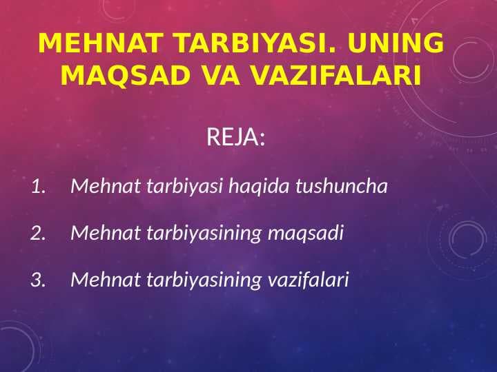 Mehnat tarbiyasi. Uning maqsad va vazifalari