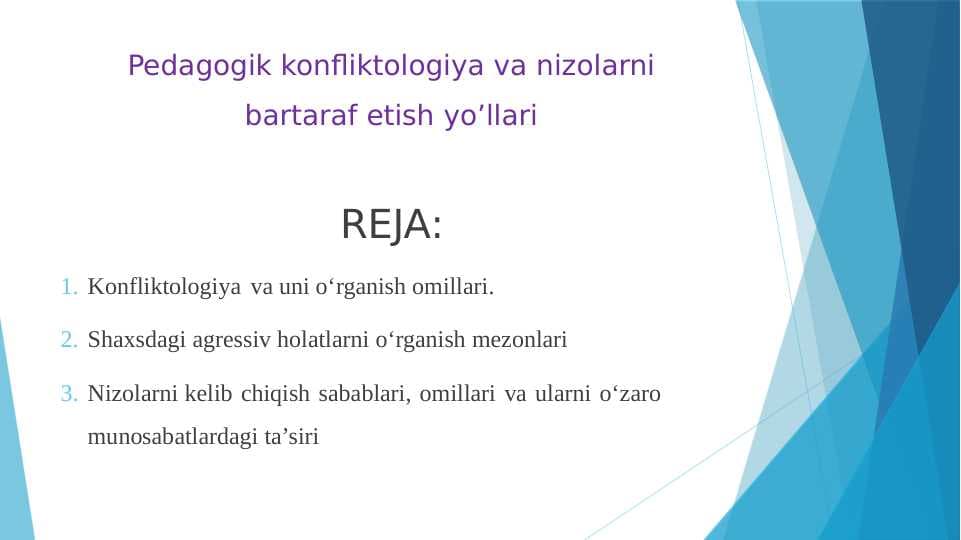Pedagogik konfliktologiya va nizolarni bartaraf etish yo’llari