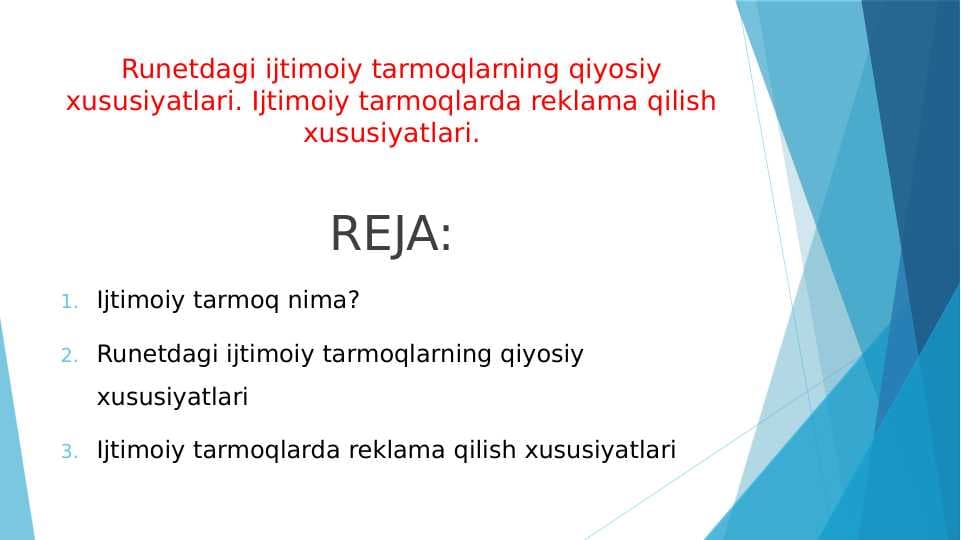 Runetdagi ijtimoiy tarmoqlarning qiyosiy xususiyatlari. Ijtimoiy tarmoqlarda reklama qilish xususiyatlari