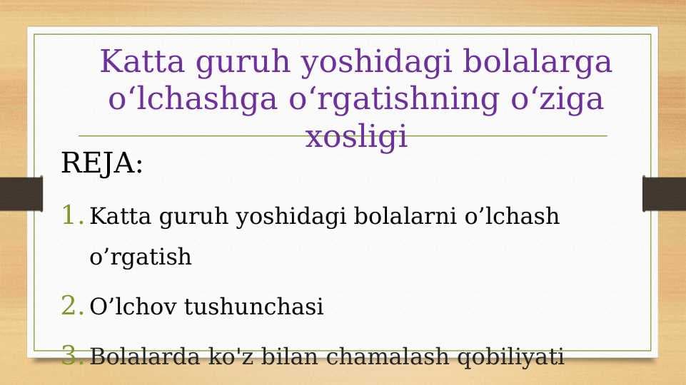 Katta guruh yoshidagi bolalarga oʻlchashga oʻrgatishning oʻziga xosligi