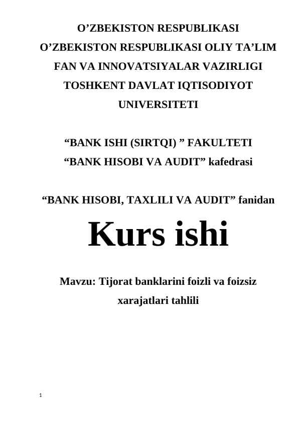Tijorat banklarini foizli va foizsiz xarajatlari tahlili