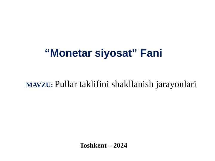 Pullar taklifini shakllanish jarayonlari