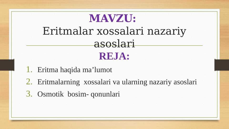 Eritmalar xossalari nazariy asoslari