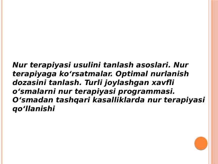 Nur terapiyasi usulini tanlash asoslari. Nur terapiyaga koʻrsatmalar.