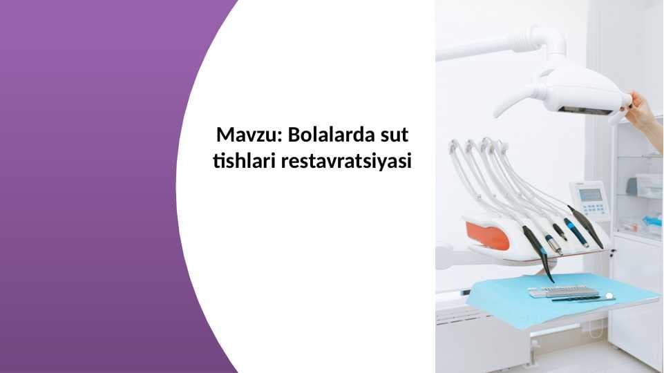 Bolalarda sut tishlari restavratsiyasi