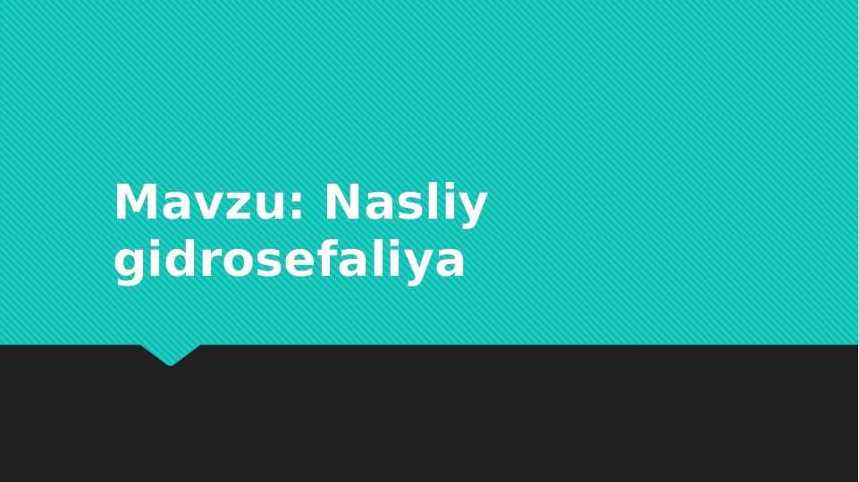 Nasliy gidrosefaliya