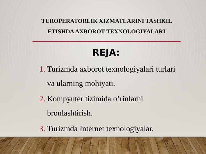 Turoperatorlik xizmatlarini tashkil etishda axborot texnologiyalari