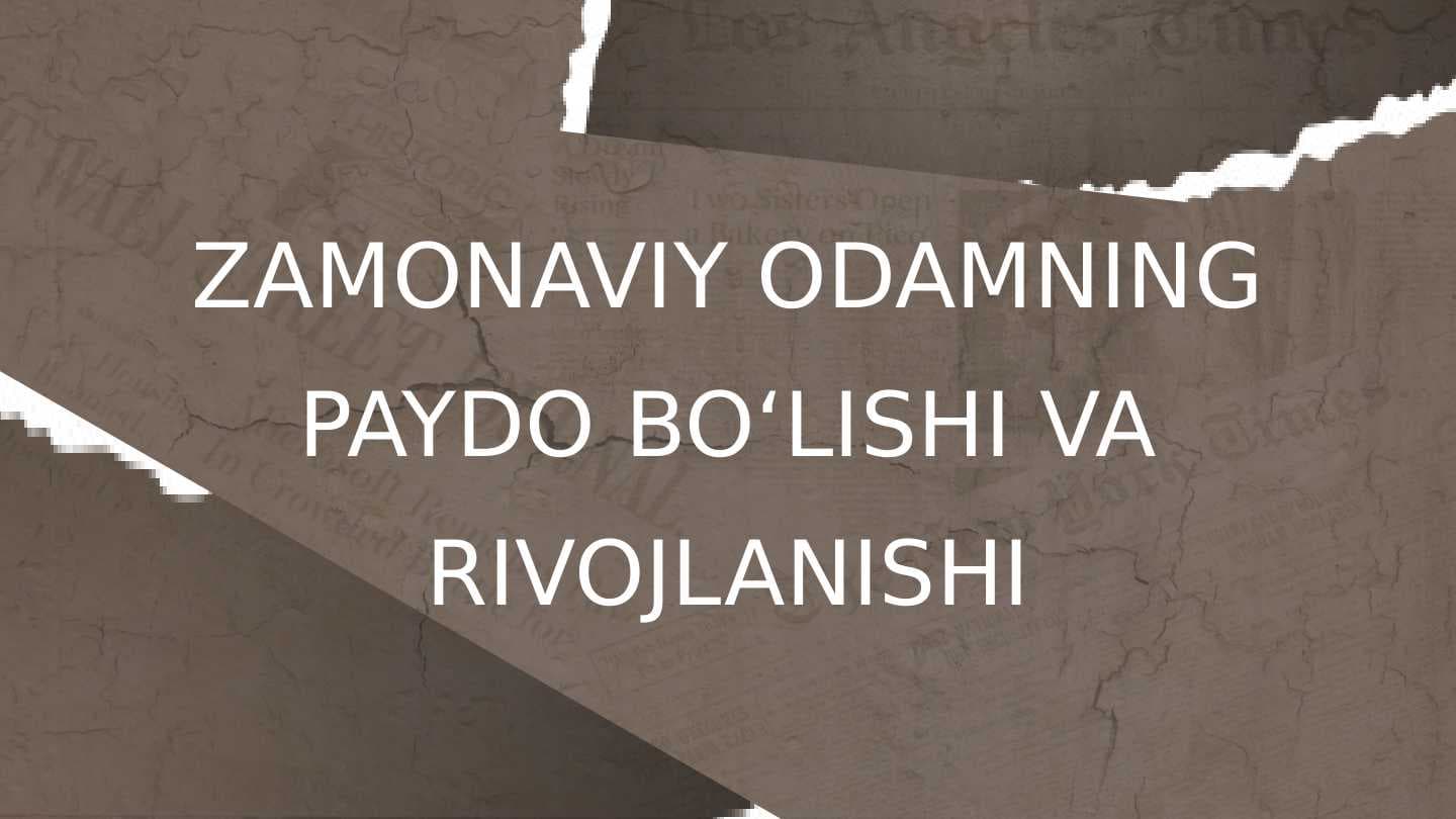 Zamonaviy odamning paydo boʻlishi va rivojlanishi