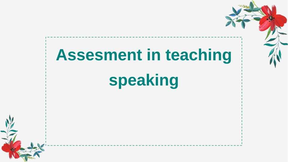 Assesment in teaching speaking