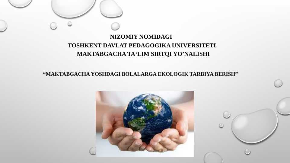 Maktabgacha yoshdagi bolalarga ekologik tarbiya berish