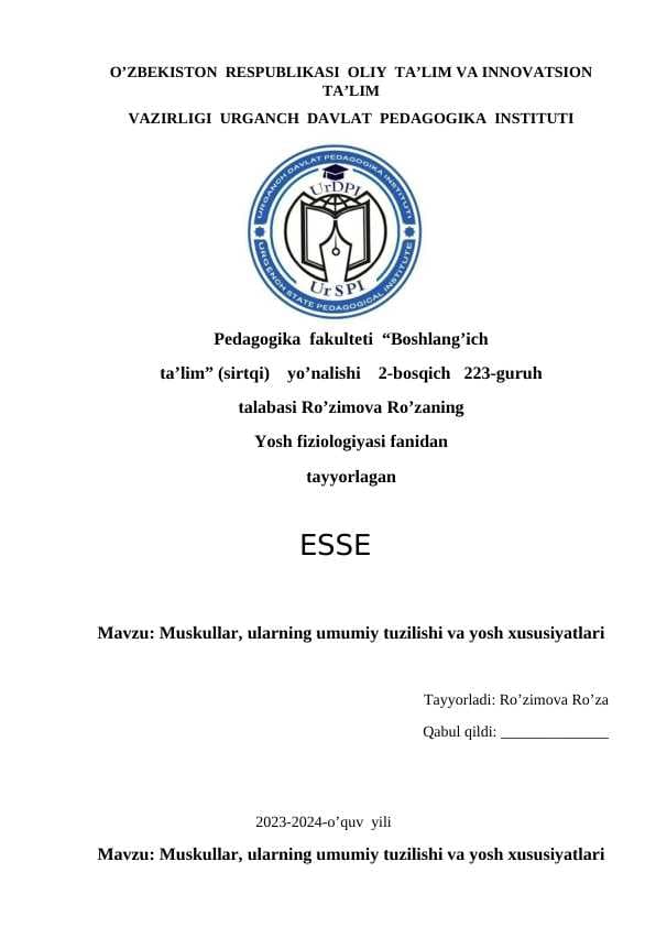Muskullar, ularning umumiy tuzilishi va yosh xususiyatlari