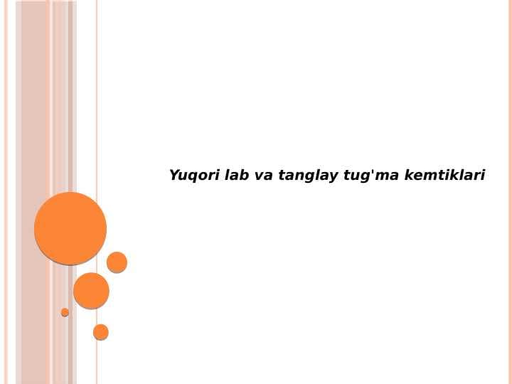 Yuqori lab va tanglay tug'ma kemtiklari