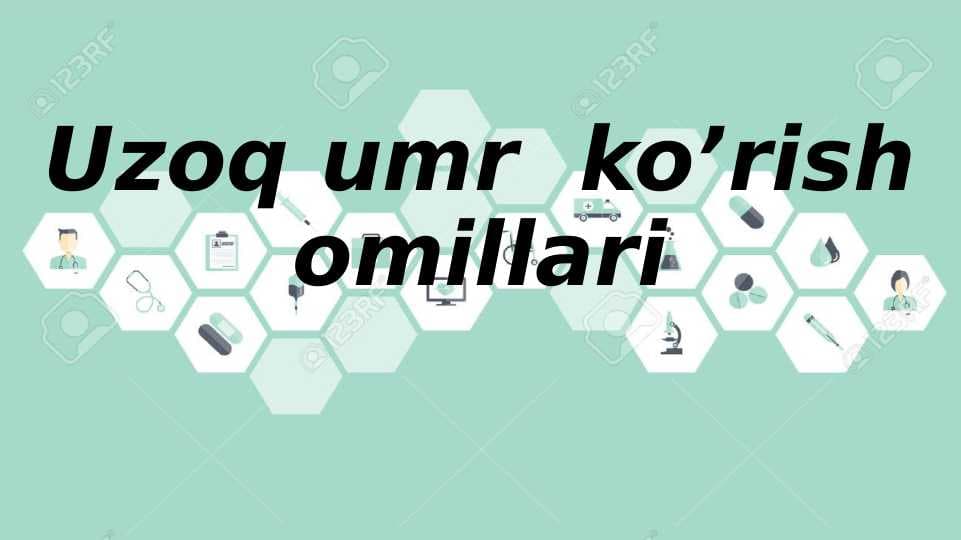 Uzoq umr ko'rish omillari.