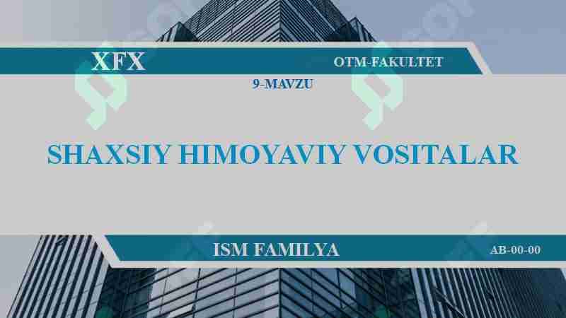 SHAXSIY HIMOYAVIY VOSITALAR