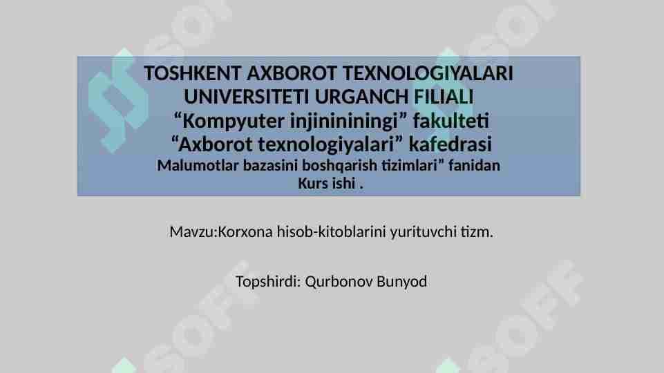 Korxona hisob-kitoblarini yurituvchi tizm.
