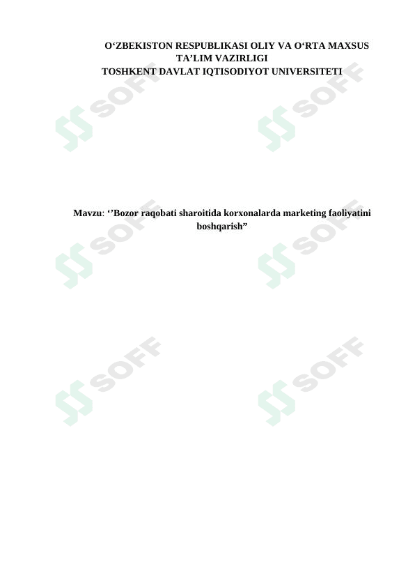 Bozor raqobati sharoitida korxonalarda marketing faoliyatini boshqarish