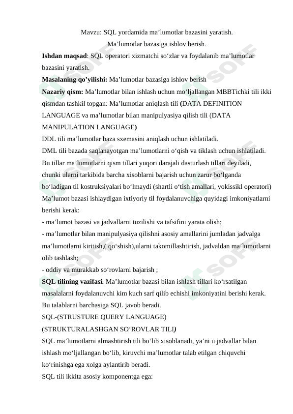 SQL yordamida ma’lumotlar bazasini yaratish.