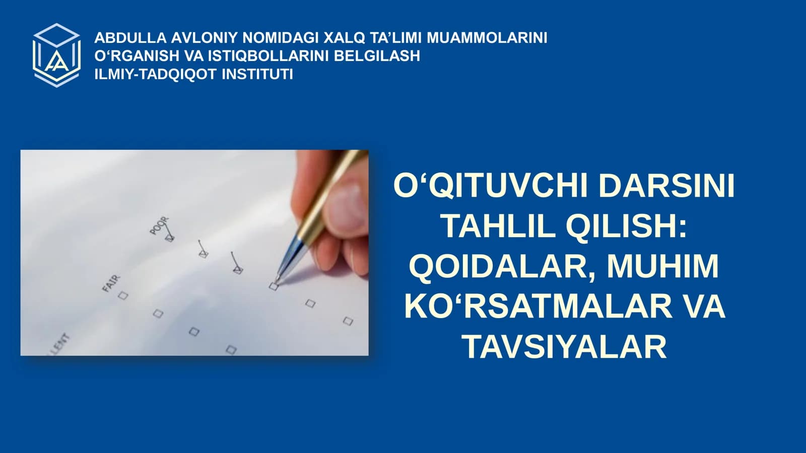 OʻQITUVCHI DARSINI TAHLIL QILISH: QOIDALAR, MUHIM KOʻRSATMALAR VA TAVSIYALAR