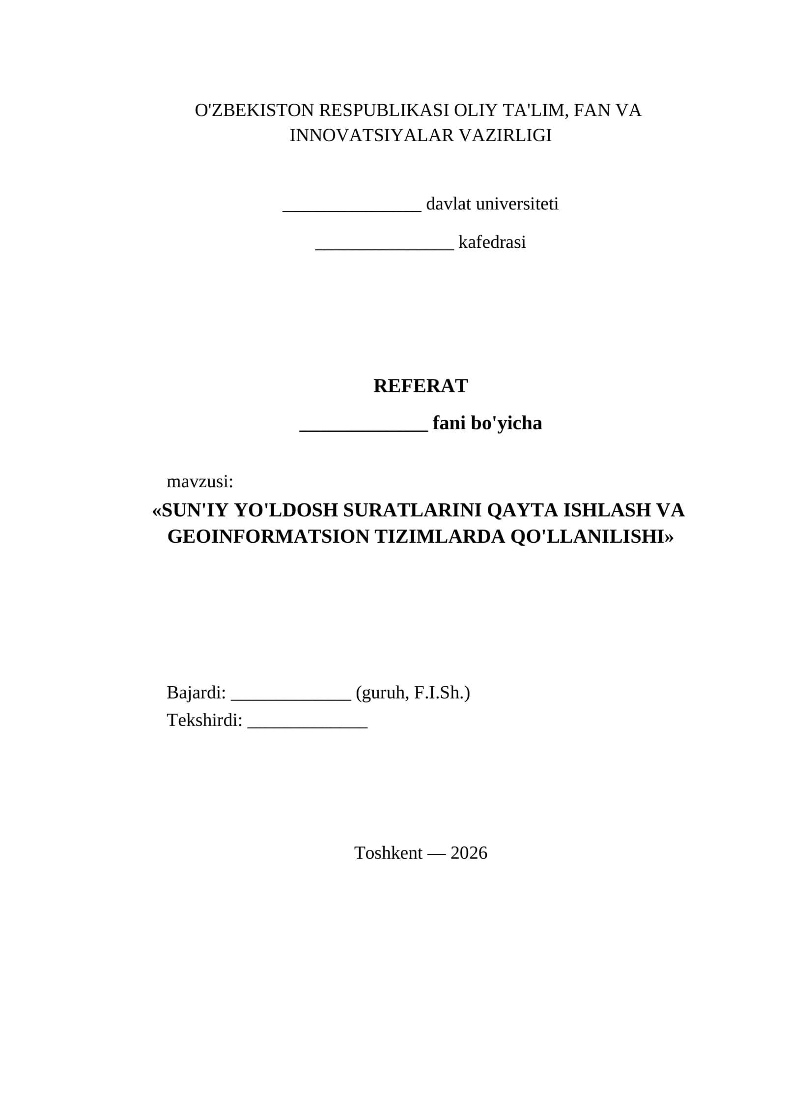 SUN'IY YO'LDOSH SURATLARINI QAYTA ISHLASH VA GEOINFORMATSION TIZIMLARDA QO'LLANILISHI