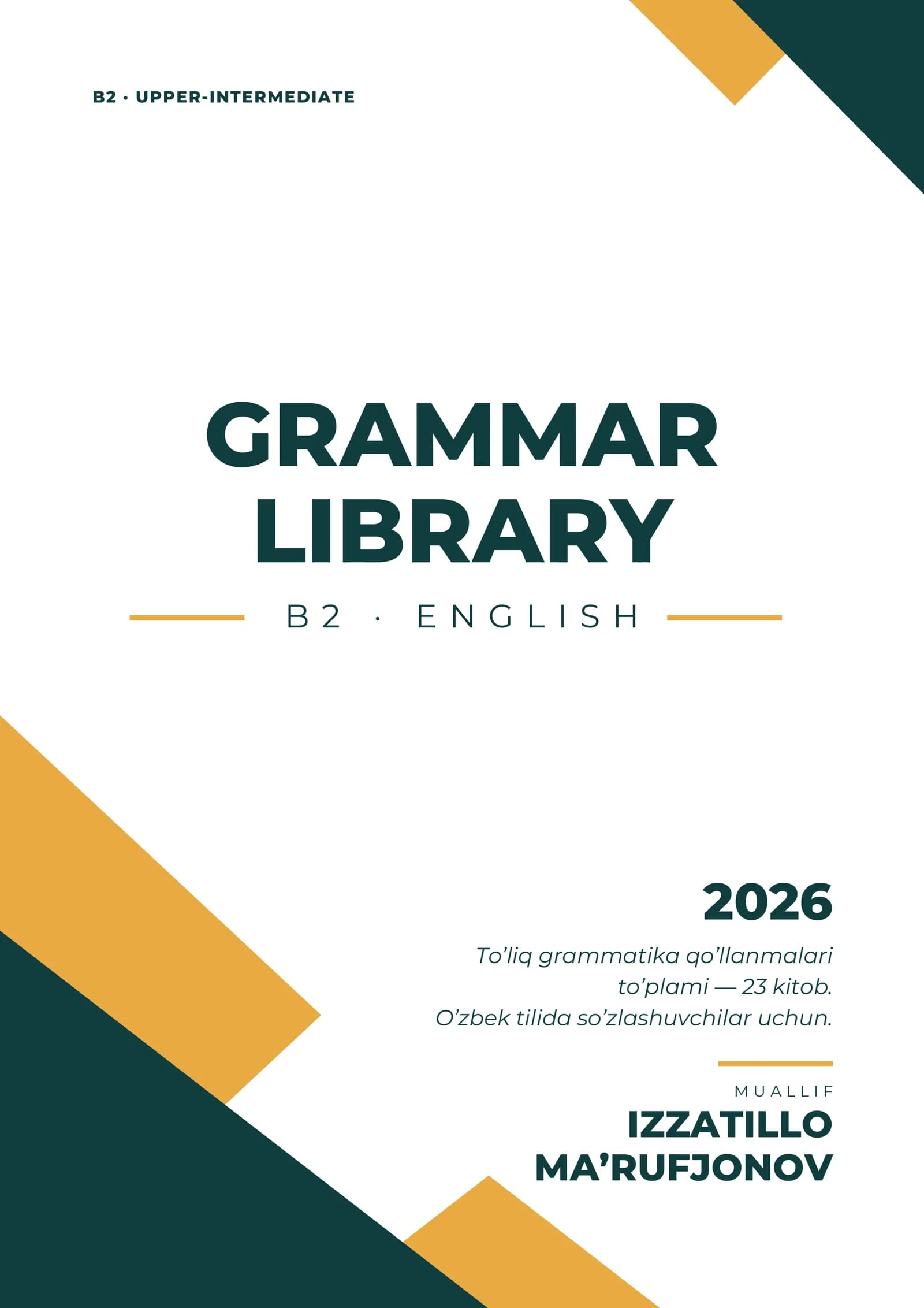 To’liq grammatika qo’llanmalari to’plami
