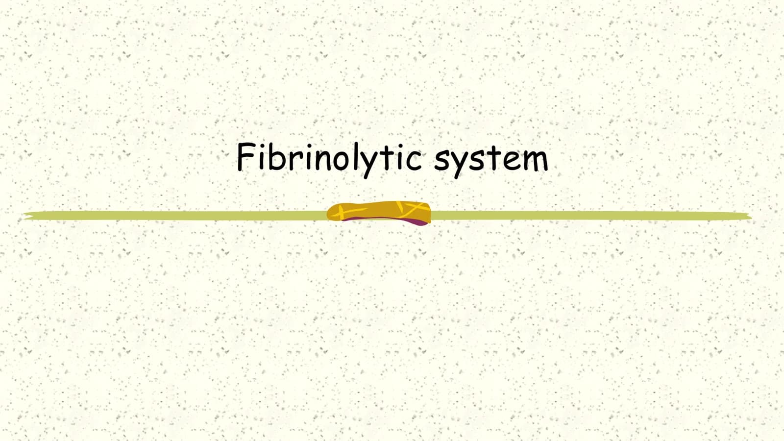 Fibrinolytic system