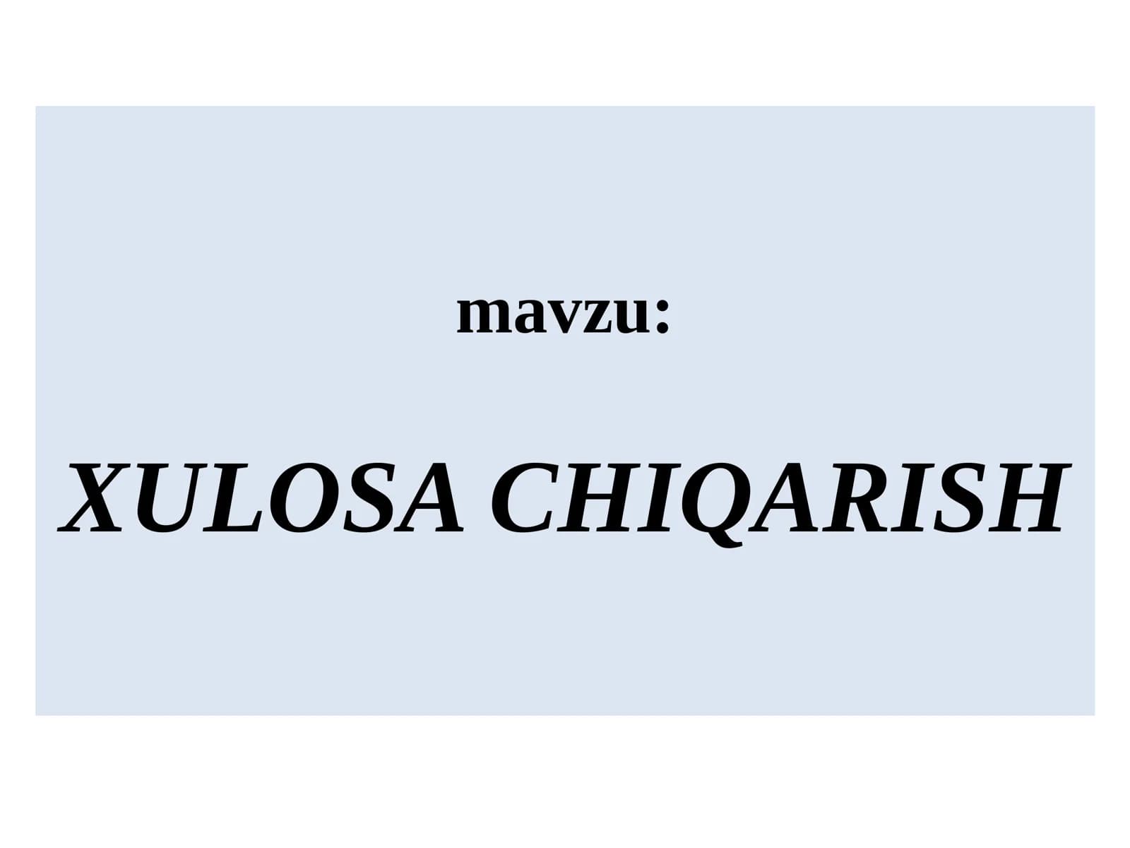 XULOSA CHIQARISH