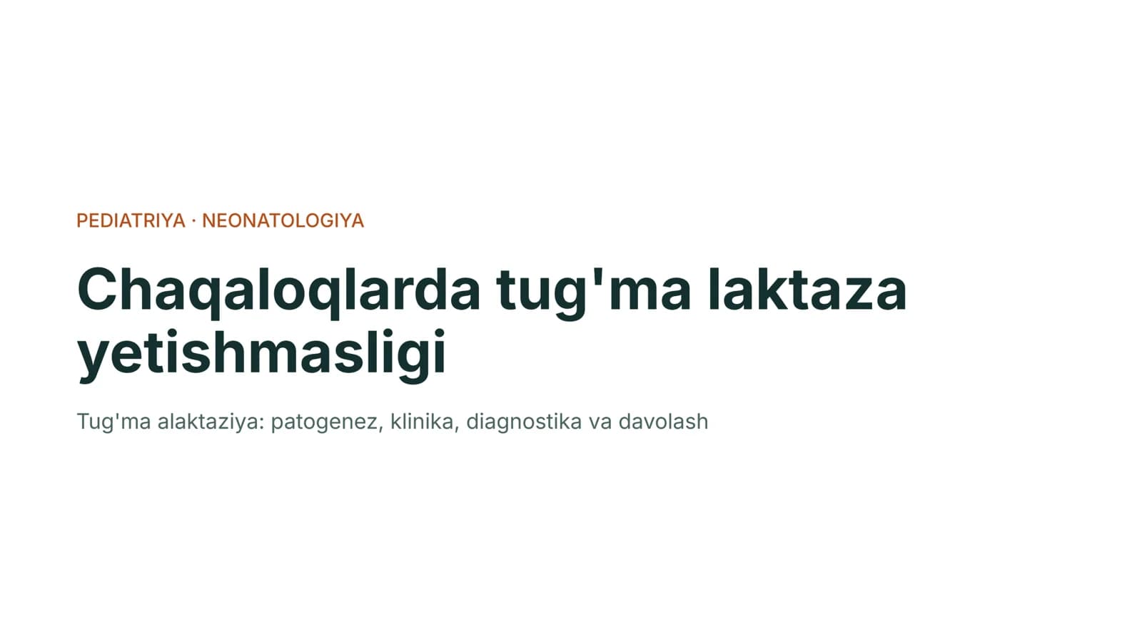 Chaqaloqlarda tug'ma laktaza yetishmasligi