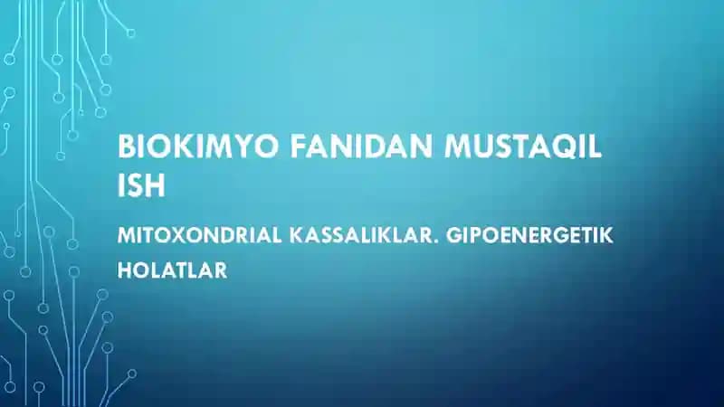 Biokimyo mustaqil ish
