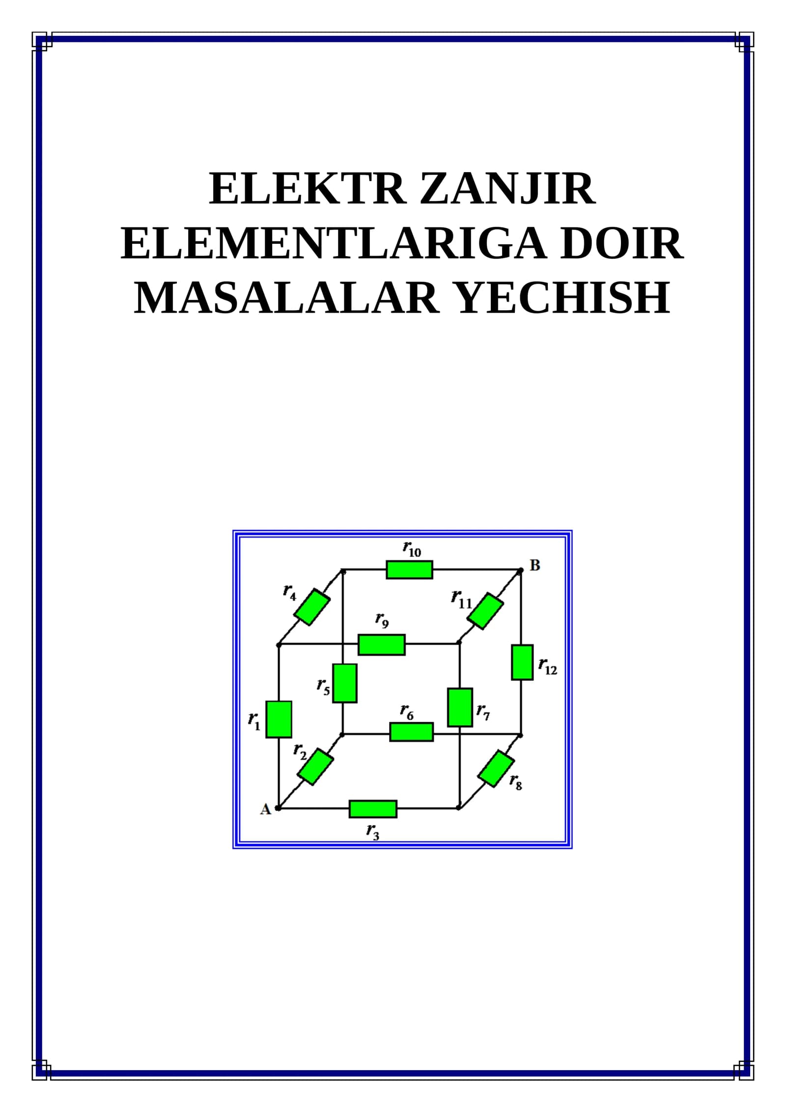 ELEKTR ZANJIR ELEMENTLARIGA DOIR MASALALAR YECHISH