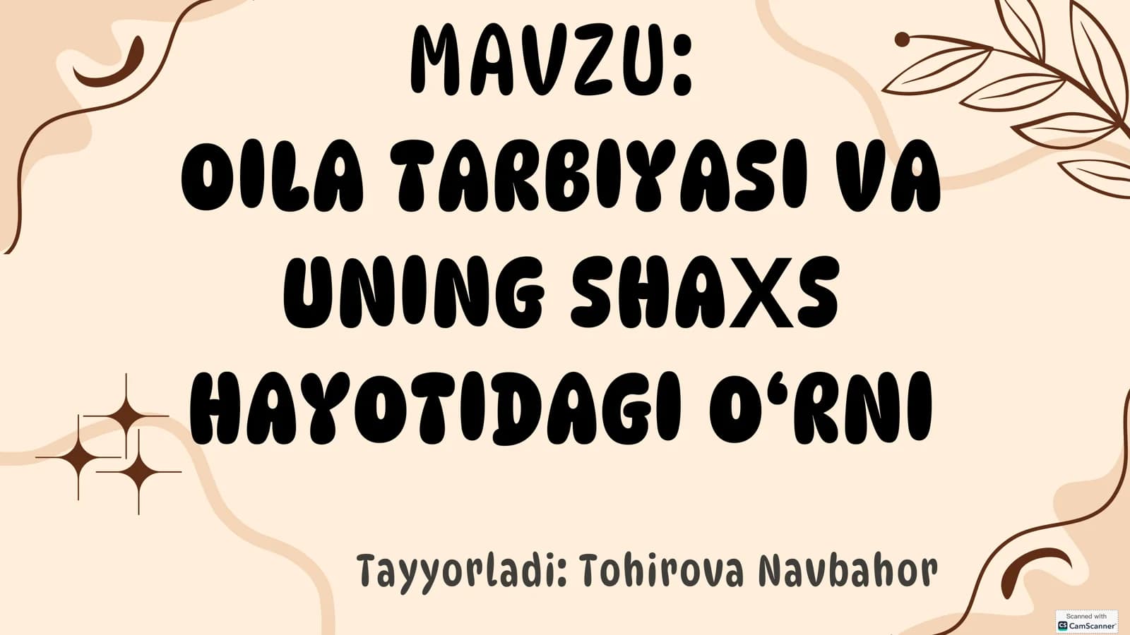 OILA TARBIYASI VA UNING SHAХS HAYOTIDAGI O‘RNI
