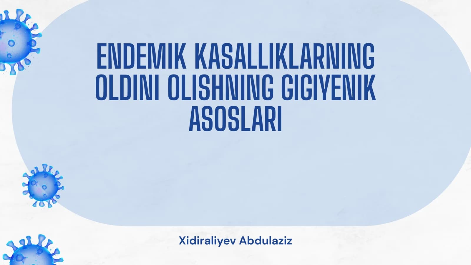 Endemik Kasalliklarning Oldini Olishing Gigiyenik Asoslari