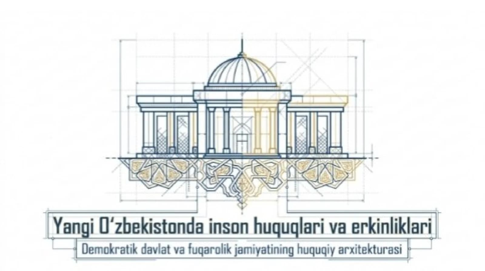Yangi o`zbekistonda inson huquqlari va erkinliklari