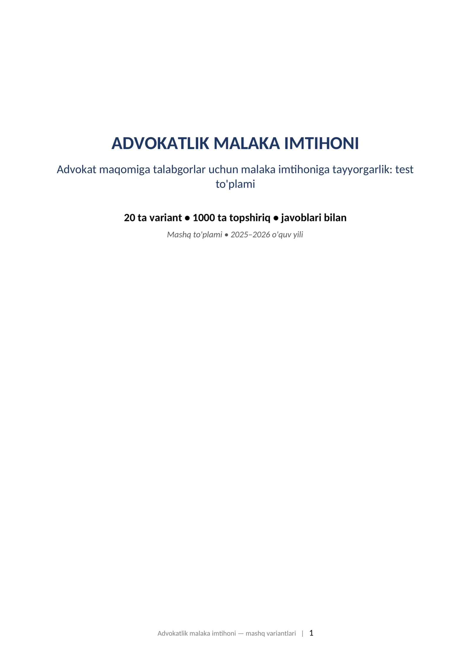 ADVOKATLIK MALAKA IMTIHONI Advokat maqomiga talabgorlar uchun malaka imtihoniga tayyorgarlik: test to'plami