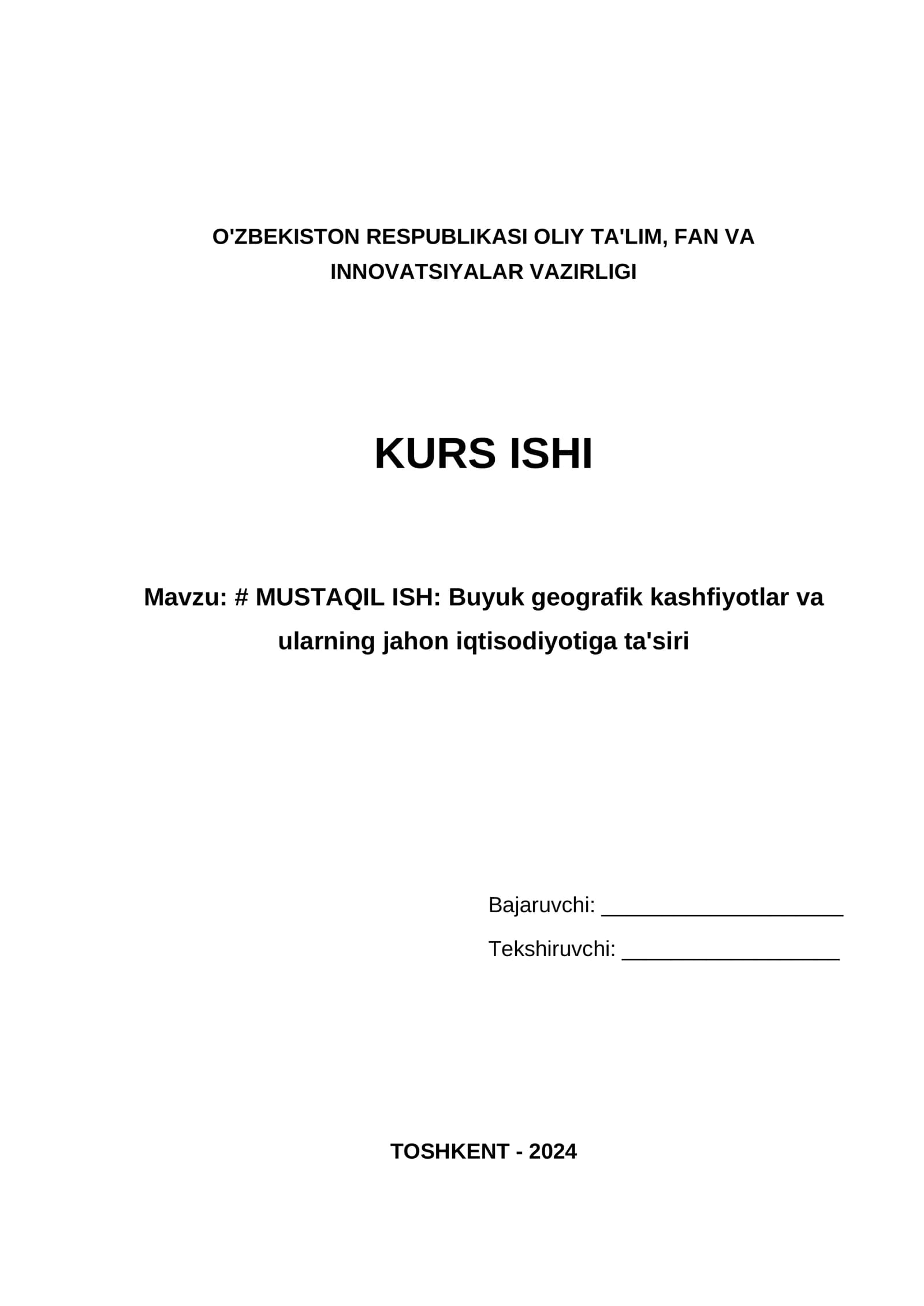 MUSTAQIL ISH: Buyuk geografik kashfiyotlar va ularning jahon iqtisodiyotiga ta'siri